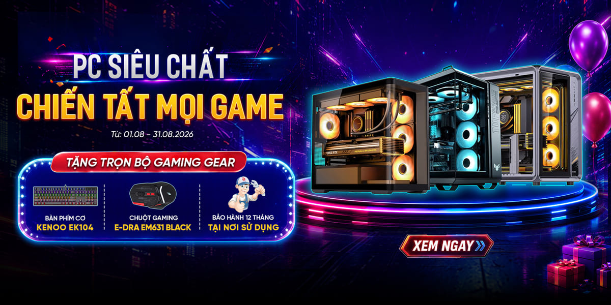 [Khuyến mại] PC Gaming Siêu Chất - Chiến Tất Mọi Game