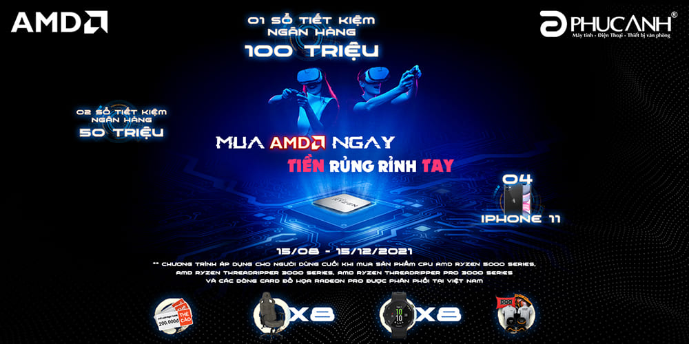 [Khuyến mại] Mua AMD ngay - Tiền rủng rỉnh tay