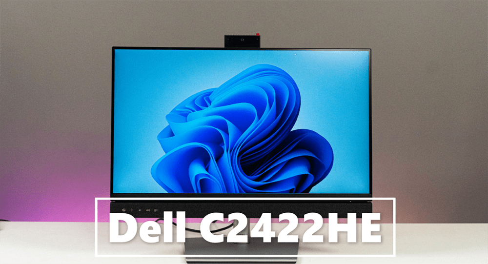 [Review] Màn hình hội nghị Dell C2422HE – nâng cao chất lượng cho cuộc họp online 