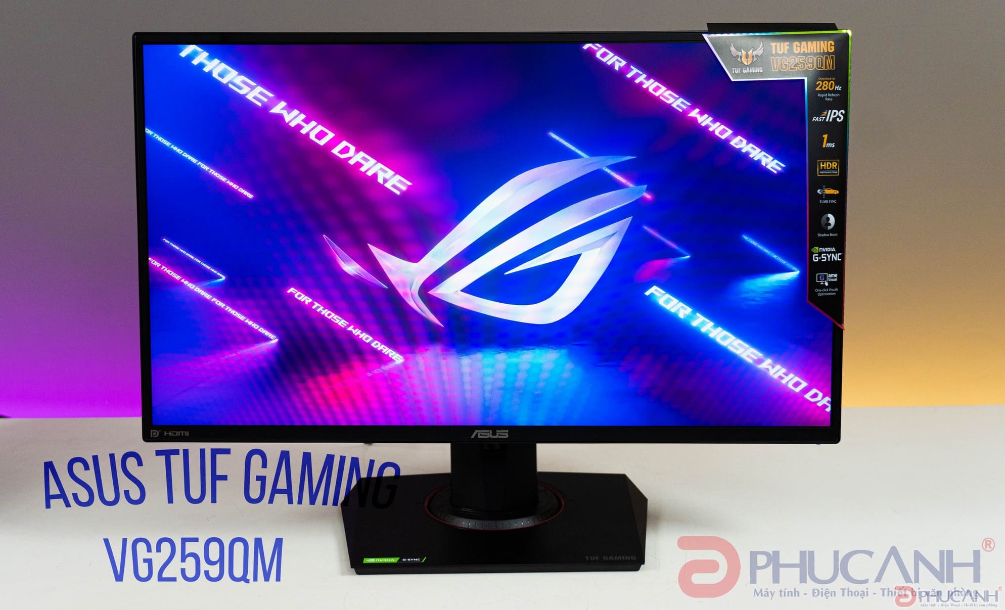 [Review] Màn Hình Asus TUF Gaming VG259QM-Sự khác biệt đến từ tần số quét 280Hz