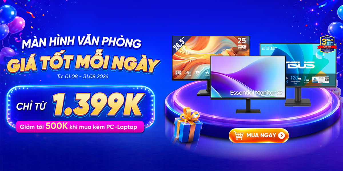 [Khuyến mại] Màn Hình Văn Phòng - Giá Tốt Mỗi Ngày