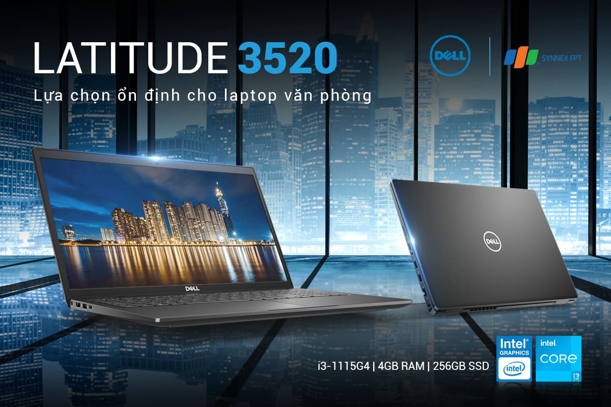 [Tin tức] Dell Latitude 3520 tiếp tục hành trình kế thừa và phát huy danh tiếng dòng laptop Mỹ