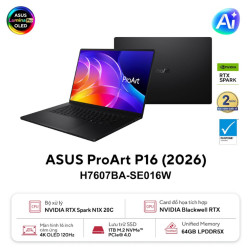 Laptop Asus ProArt P16 H7607BA-SE016W (NVIDIA RTX Spark N1X Processor/ 64GB/ 1TB SSD/ 16 inch 4K Touch/ 120Hz/ Win11/ Black/ Vỏ nhôm/ Sạc nhanh)