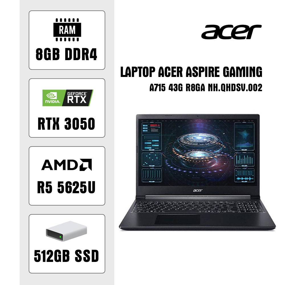 Laptop Acer Aspire Gaming A715-43G-R8GA NH.QHDSV.002 (R5 6600H/ 8GB/ 512GB SSD/ RTX 3050 4GB/ 15.6 inch FHD/ Win11/ Black/ 1Y)