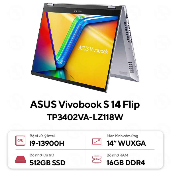 Laptop Asus Vivobook Flip TP3402VA-LZ118W (Core i9-13900H/ 16GB/ 512GB SSD/ Intel Iris Xe Graphics/ 14.0inch WUXGA/ Windows 11 Home/ Silver/ Vỏ nhôm)