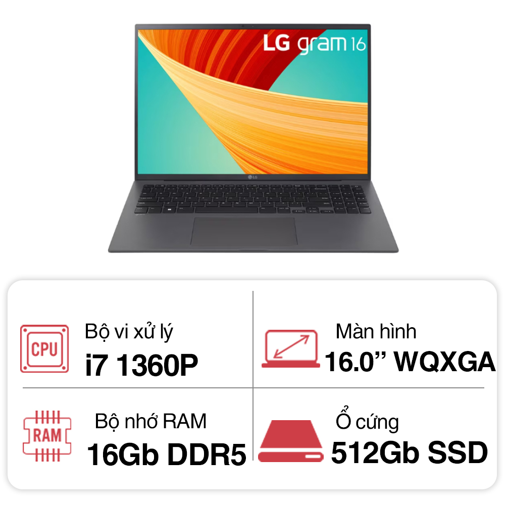 Laptop LG Gram 16Z90R-G.AH76A5 (Core i7 1360P/ 16GB/ 512GB SSD/ Intel Iris/ 16.0inch WQXGA/ Windows 11 Home/ Black)