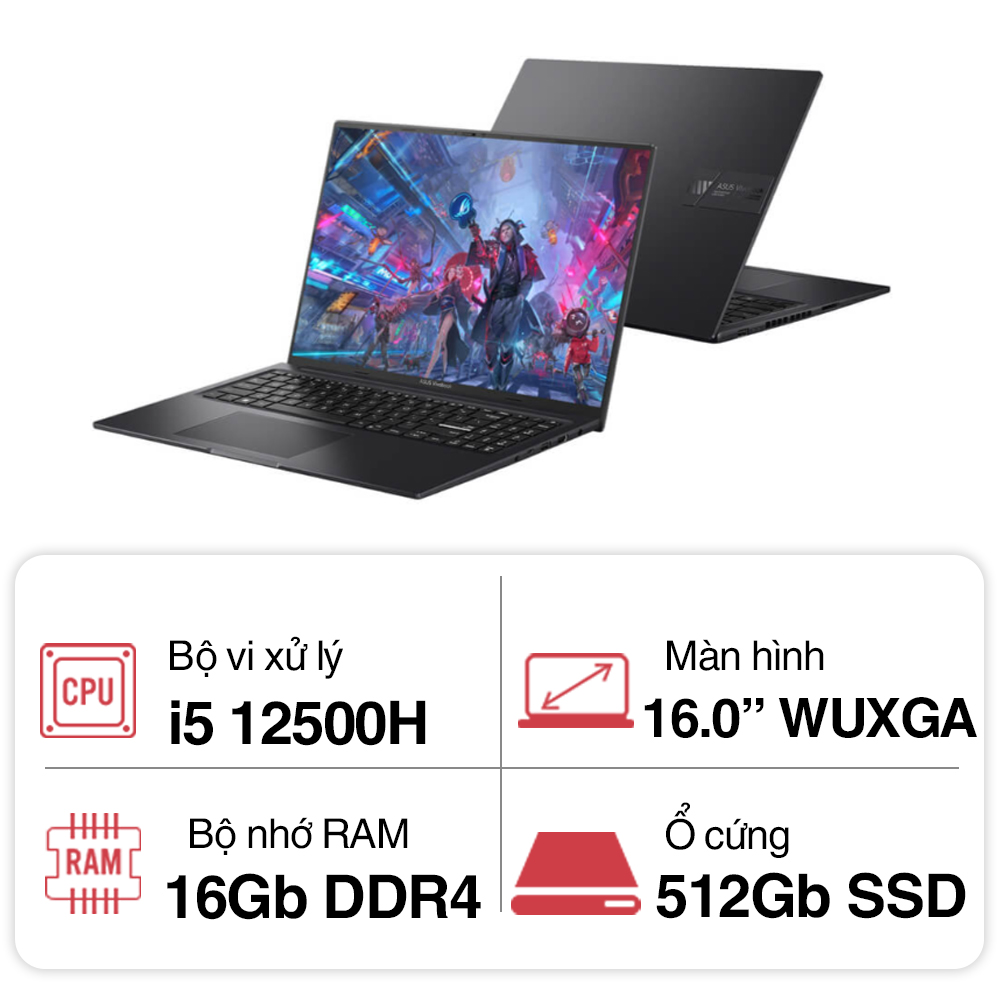 Laptop Asus Gaming Vivobook 16X K3605ZF-RP634W (i5 12500H/ 16GB/ 512GB SSD/ RTX 2050 4GB/ 16 inch WUXGA/ 144Hz/ Win11/ Black/ Vỏ nhôm)