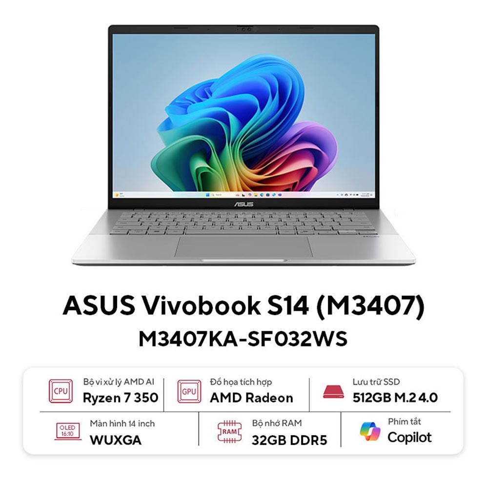Laptop Asus Vivobook S14 M3407KA-SF032WS (AI 7 350/ 32GB/ 512GB SSD/ 14 inch WUXGA/ 60HZ/ Win 11/ Office/ Silver/ Vỏ nhôm)